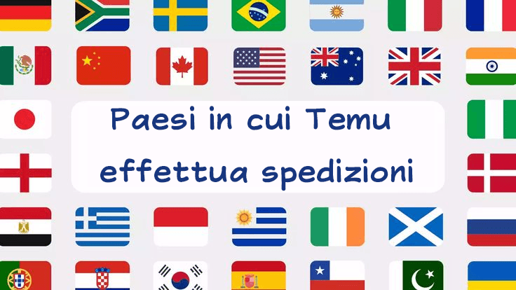 Paesi in cui Temu effettua spedizioni